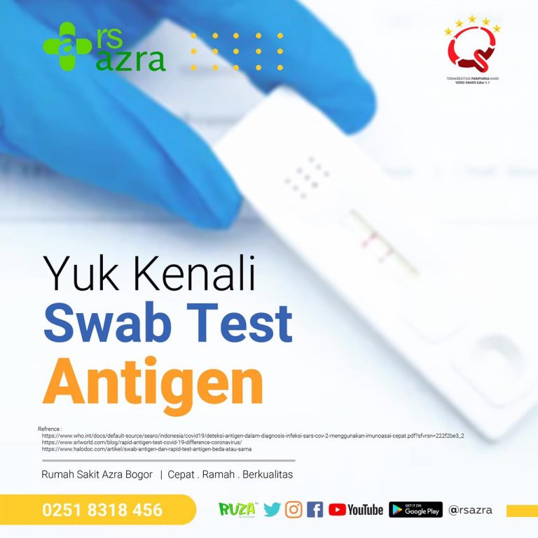 Yuk Kenali Swab Test Antigen bersama Rumah Sakit Azra Bogor!