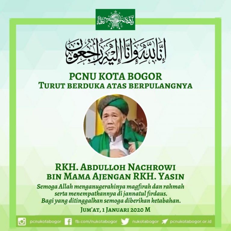 Inalillahi, KH Abdulloh Nachrowi Ash Shogiri, Tanah Baru, Kota Bogor Wafat