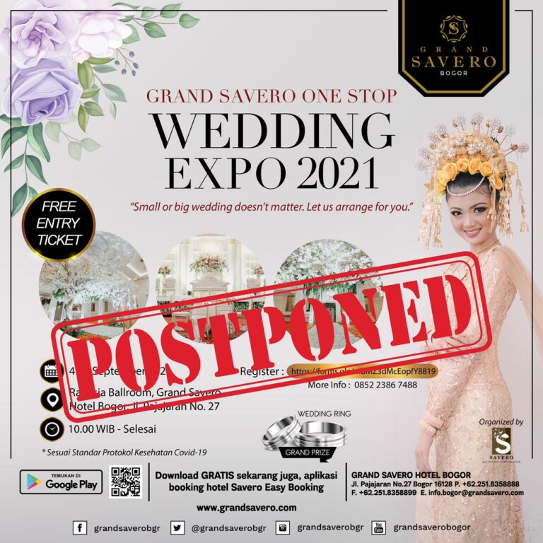 Grand Savero One Stop Wedding Expo 2021 Resmi Ditunda