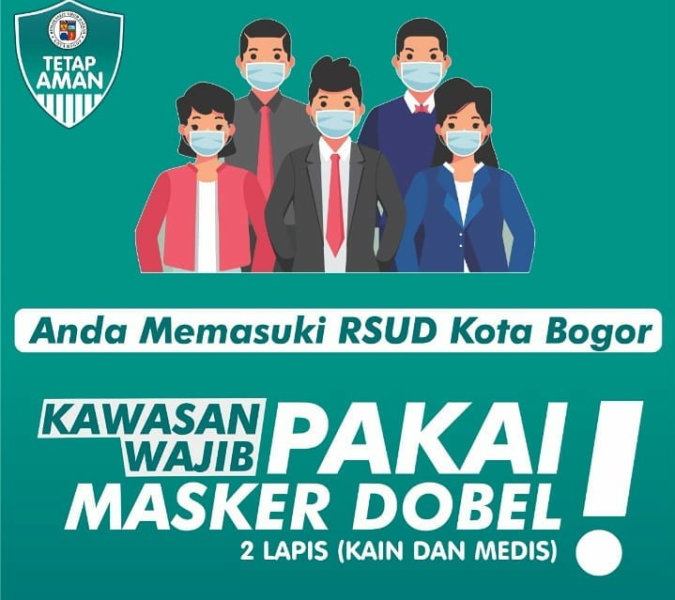 RSUD Kota Bogor Kawasan Wajib Double Masker
