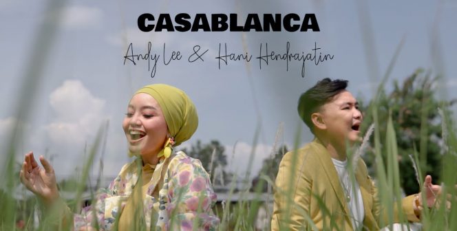 
 Nyanyi Lagu Arab-Melayu, Andy Lee Gouw Rilis Casablanca Bareng Hani Hendrajatin