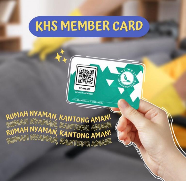 Rumah Bersih, Kantong Aman dengan Member Card KHS Wash