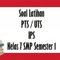 Soal PTS IPS Kelas 7 SMP Kurikulum Merdeka Semester 1