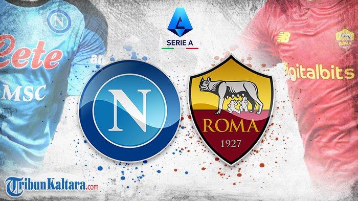 Link Streaming Legal Napoli vs AS Roma, Cek di Sini!
