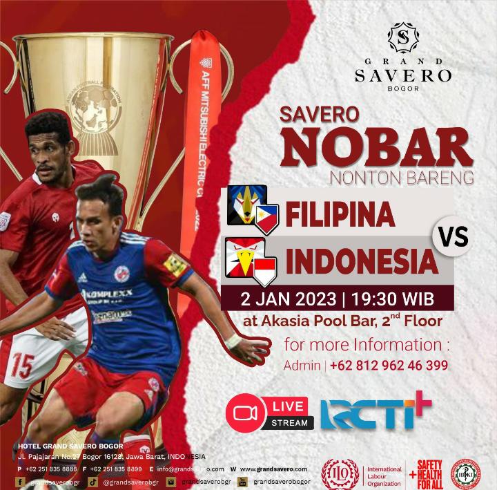 Yuk! Nobar Pertandingan Filipina vs Indonesia di Grand Savero Bogor