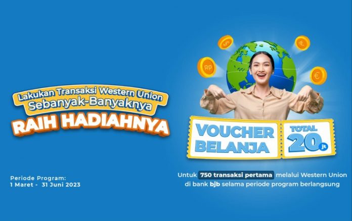 Gebyar Hadiah Bank BJB Remittance Reward Western Union: Dapatkan Voucher Gratis!