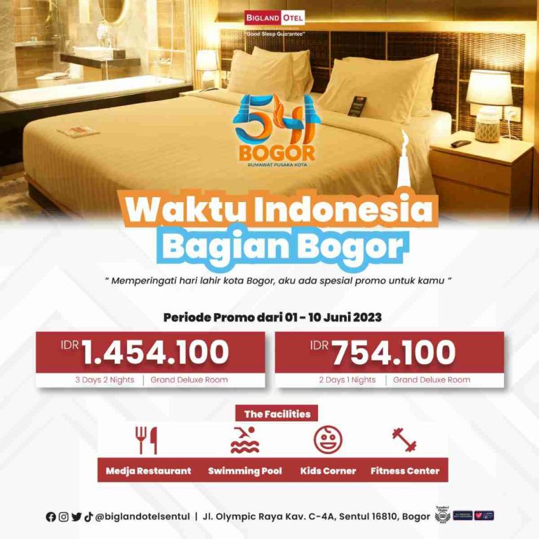 Promo Menarik BiglandOtel Sentul  Sambut Hjb ke 541, Cek!