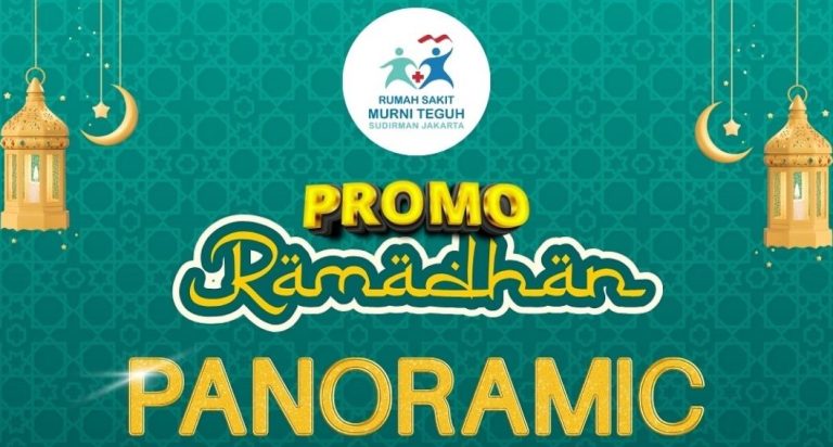 Murni Teguh Sudirman Jakarta Hospital Hadirkan Promo Ramadhan Panoramic
