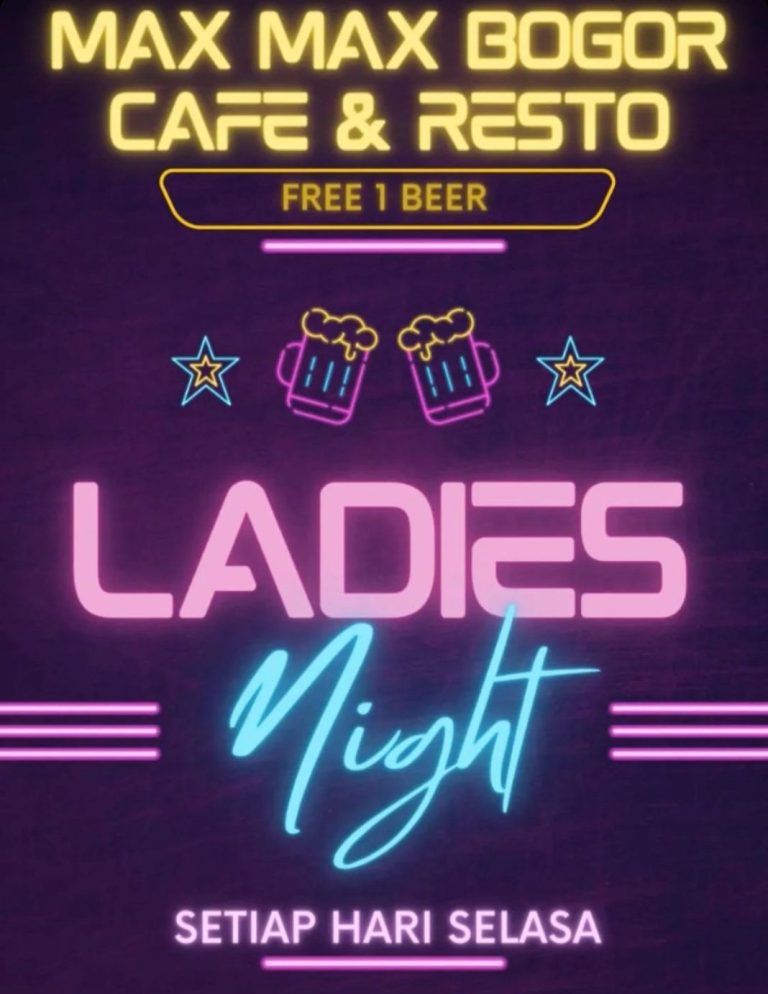 Max-Max Bogor Cafe & Resto Adakan Ladies Night Setiap Selasa
