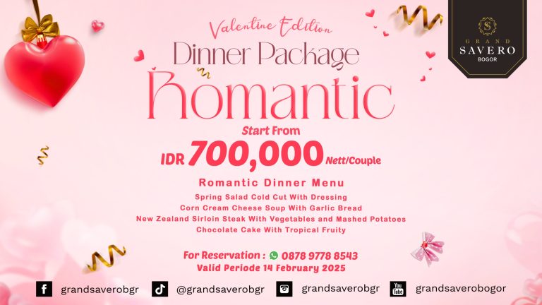 Rayakan Hari Kasih Sayang Dengan Dinner Package Romantic di Grand Savero Bogor 