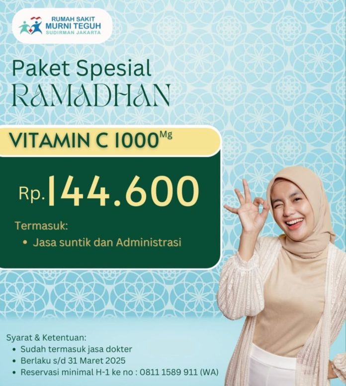 RS Murni Teguh Sudirman Jakarta Tawarkan Paket Spesial Ramadhan, Suntik Vitamin C 1000 Mg Hanya Rp 144.600