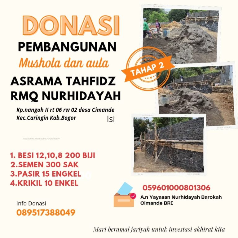 Yayasan Nurhidayah Barokah Cimande Ajak Masyarakat untuk Donasi pembangunan Mushola, dan Asrama Tahfidz RMQ
