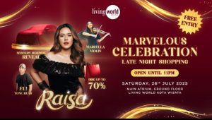 Living World Kota Wisata Cibubur Manjakan Pelanggan dengan Hadirkan Marvelous Celebration