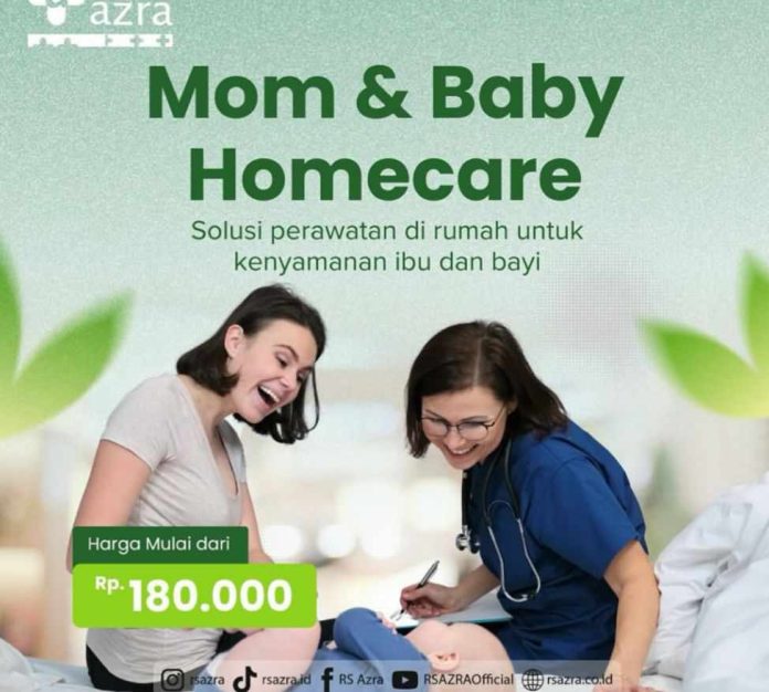 RS Azra Bogor Hadirkan Layanan Home Care, Solusi Nyaman Perawatan Ibu dan Bayi di Rumah