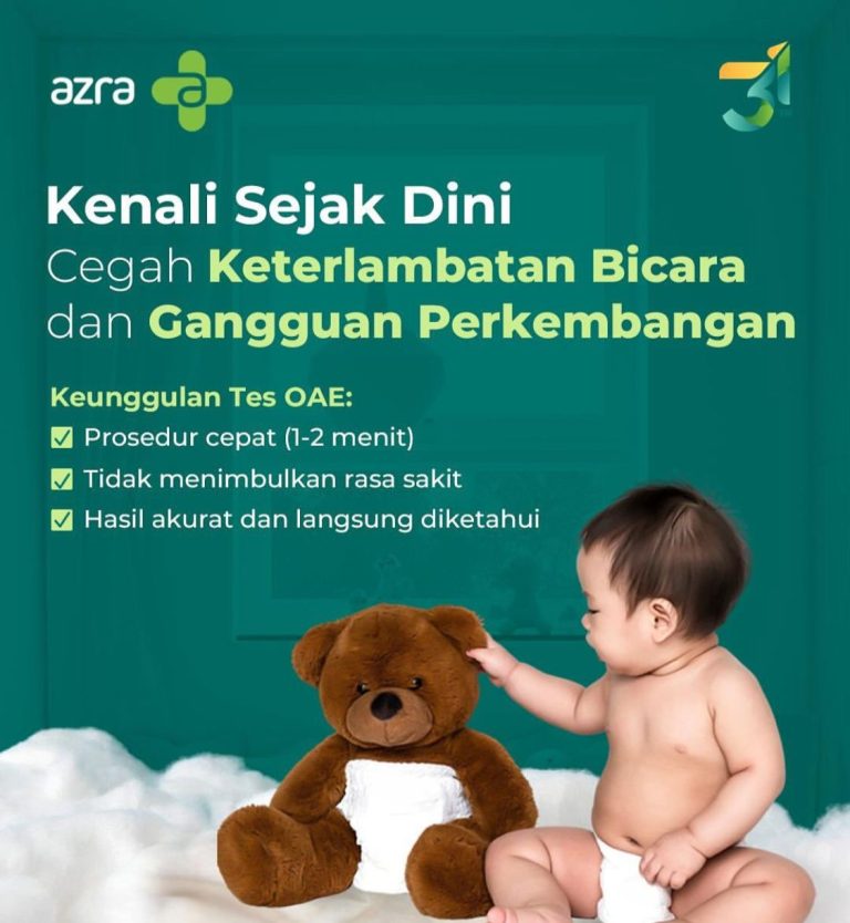 Cegah Keterlambatan Bicara dan Gangguan Perkembangan Anak dengan Pemeriksaan OAE di RS Azra Bogor
