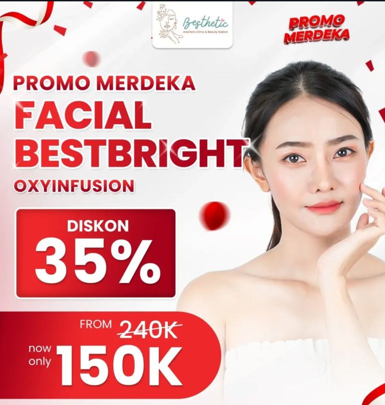 Besthetic Clinic Bogor Hadirkan Promo Merdeka, Tampil Glowing dengan Harga Hemat