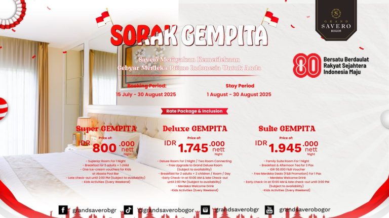 Rayakan Semangat Kemerdekaan Bersama Grand Savero Bogor dengan Promo Spesial “SORAK GEMPITA”!