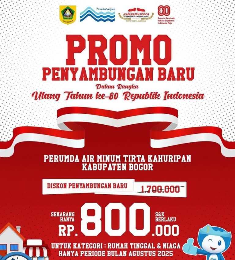 Promo HUT RI ke-80! Sambungan Air Tirta Kahuripan Diskon Jadi Rp800 Ribu