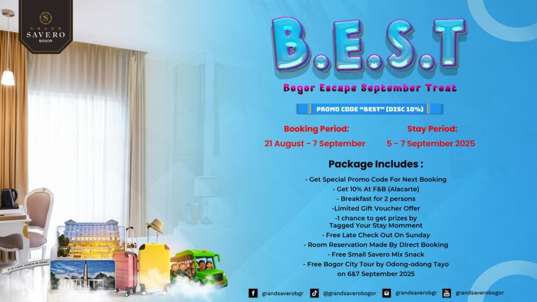 September Lebih Berkesan dengan B.E.S.T Promo di Grand Savero Bogor