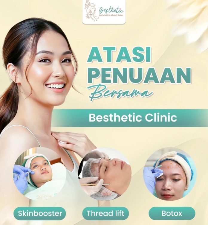 Atasi Penuaan, Besthetic Clinic Bogor Tawarkan Tiga Treatment Anti-Aging
