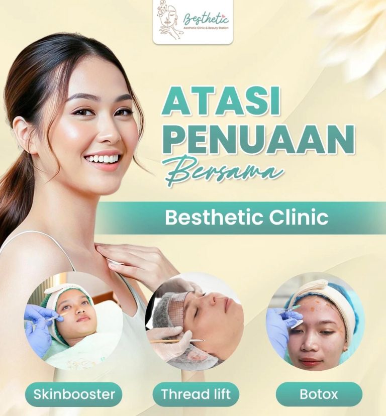 Atasi Penuaan, Besthetic Clinic Bogor Tawarkan Tiga Treatment Anti-Aging