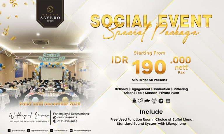 Rayakan Momen Spesial Anda Bersama Social Event Special Package di Grand Savero Bogor