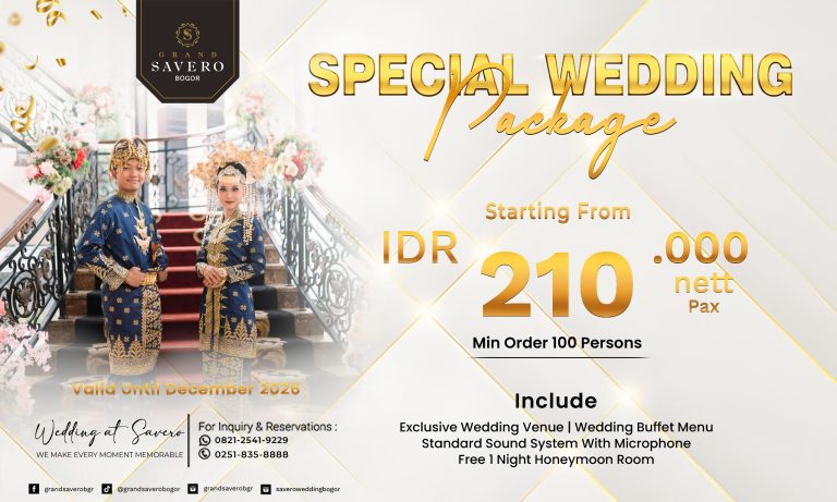 Wujudkan Pernikahan Impian Anda dengan Special Wedding Package di Grand Savero Bogor