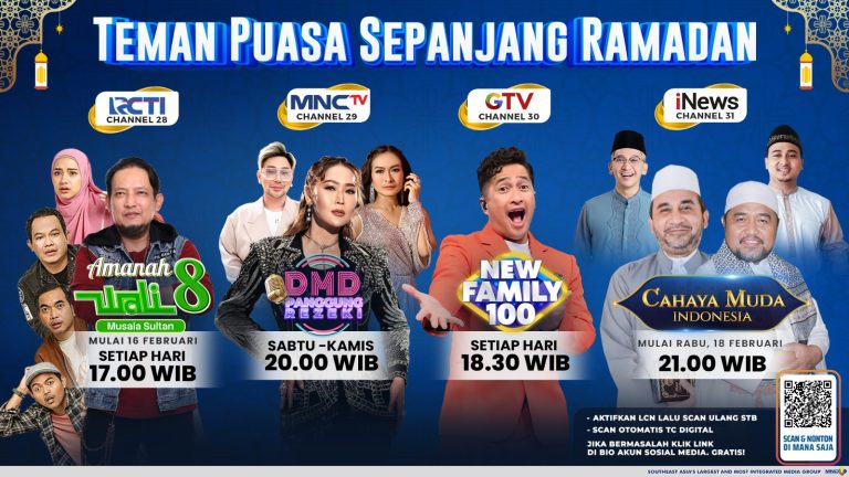 RCTI, MNCTV, GTV, dan iNews Siap Jadi “Teman Puasa Sepanjang Ramadan” Rangkaian Program Religi dan Hiburan untuk Menemani Waktu Berbuka hingga Malam