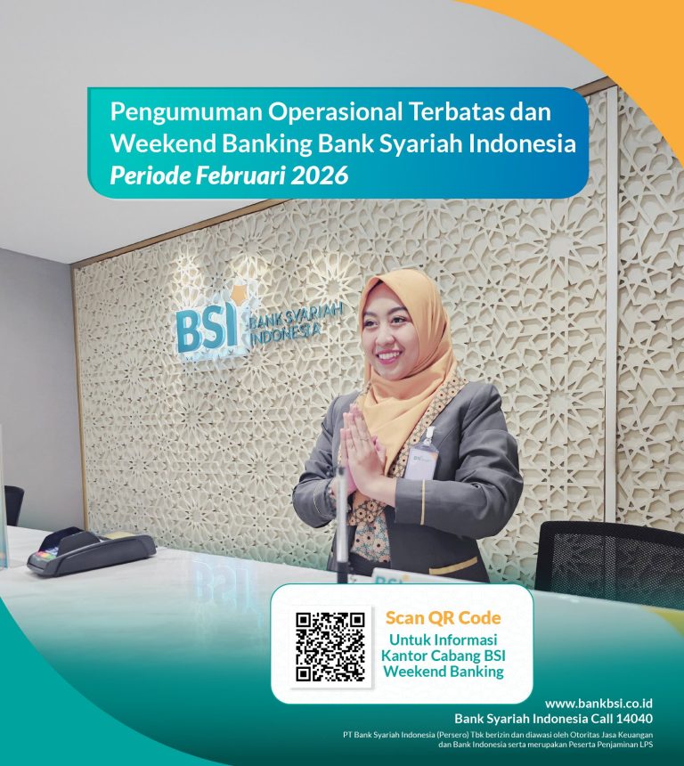 BSI Umumkan Jadwal Weekend Banking Februari 2026, Ini Daftar Layanan untuk Nasabah
