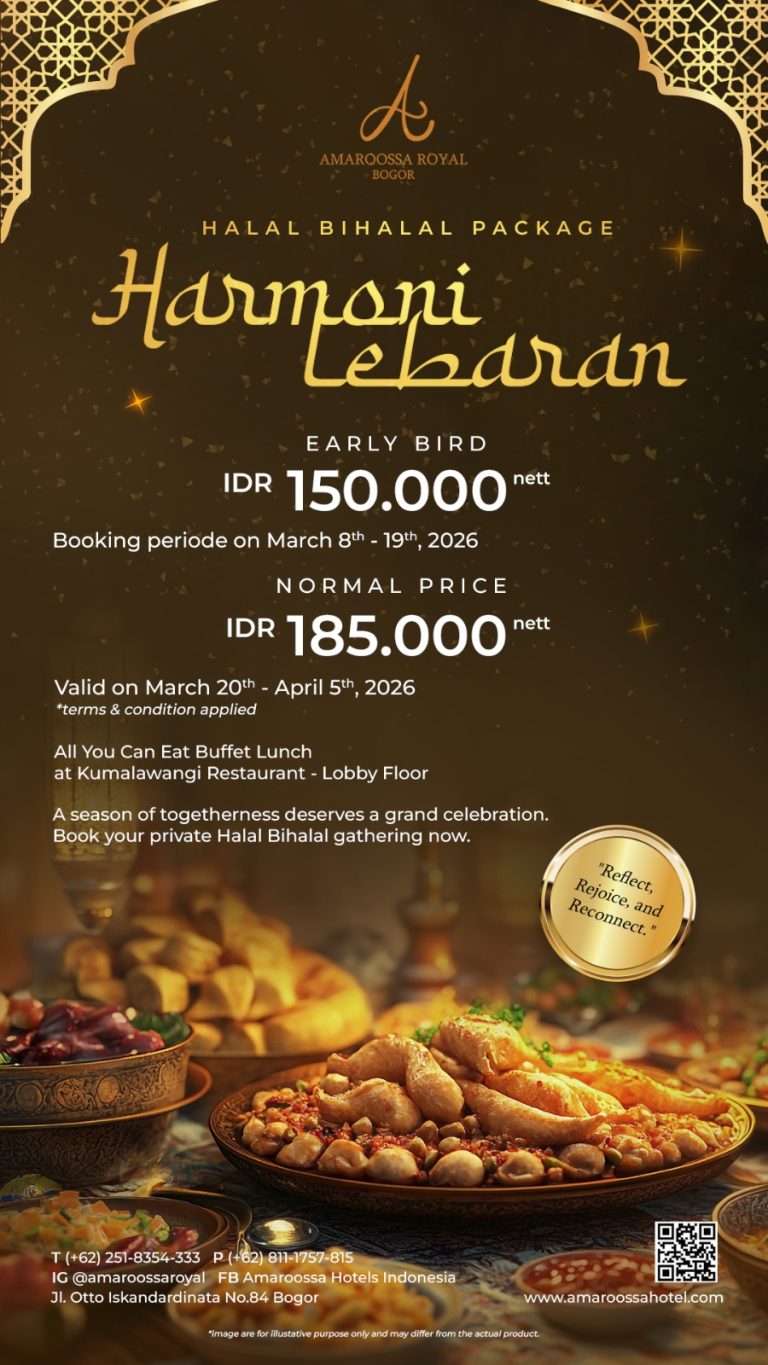 Rayakan Momen Kemenangan dengan Kehangatan Harmoni Lebaran di Amaroossa Royal Bogor